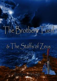 The Brothers Tuerl &amp; The Staffs of Zeus