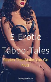 5 Erotic Taboo Tales