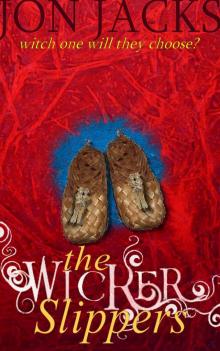 The Wicker Slippers