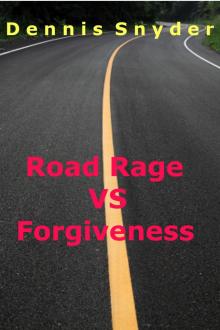 Road Rage vs. Forgiveness