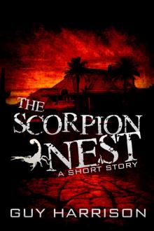 The Scorpion Nest: A Short Story