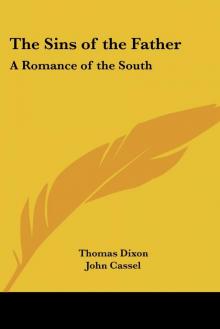 The Sins of the Father: A Romance of the South