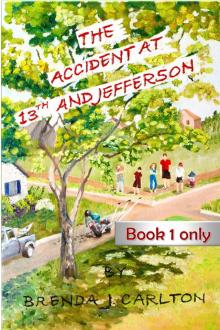 The Accident at 13th and Jefferson - Book 1 Only