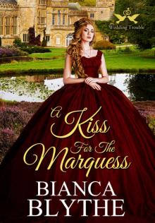 A Kiss for the Marquess (Wedding Trouble, #5)