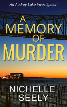 A Memory of Murder: An Audrey Lake Investigation (Audrey Lake Investigations Book 1)