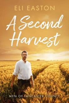 A Second Harvest (Men of Lancaster County Book 1)