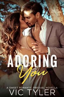 Adoring You: A Romantic Prequel Novella (Only You)