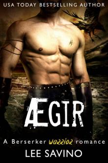 Ægir: A Berserker Warrior Romance (Berserker Warriors Book 1)