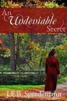 An Undeniable Secret (Amish Secrets--Book 4)