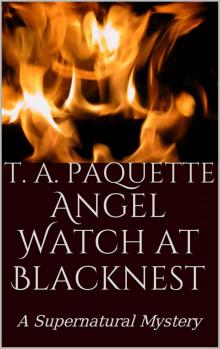 Angel Watch at Blacknest: A Supernatural Mystery