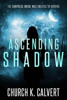 Ascending Shadow