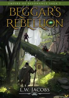 Beggar's Rebellion: An Epic Fantasy Saga (Empire of Resonance Book 1)