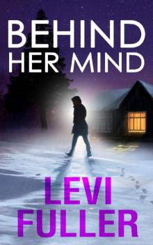 Behind Her Mind: A Suspense Mystery Thriller (Kate Summers Book 5)