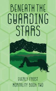 Beneath the Guarding Stars