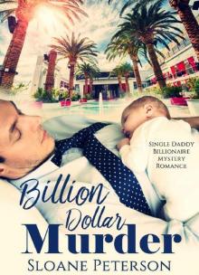 Billion Dollar Murder: Single Daddy Billionaire Mystery Romance