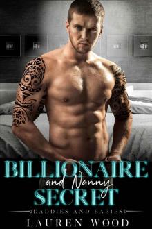 Billionaire and Nanny Secret: Daddies and Babies Series