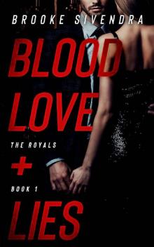 BLOOD, LOVE AND LIES (THE ROYALS Book 1)