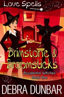 Brimstone and Broomsticks: Accidental Witches Book 1