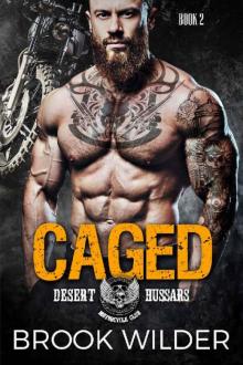 Caged (Desert Hussars MC Book 2)