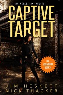 Captive Target: Six Assassins Book 4