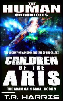 Children of the Aris: Set in The Human Chronicles Universe