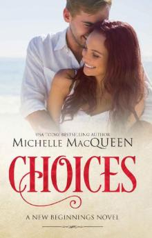 Choices: A Sweet Romance. (New Beginnings Book 1)