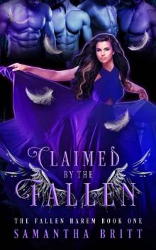 Claimed by the Fallen: A Fallen Angel Reverse Harem Novel (The Fallen Harem Book 1)