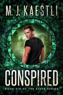 Conspired: A Young Adult Dystopian Romance (The State Series Book 6)