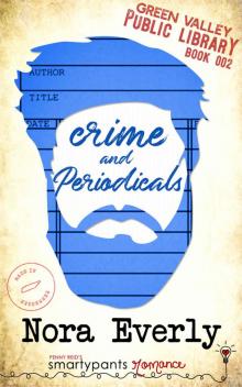 Crime and Periodicals: Green Valley Library Book #2