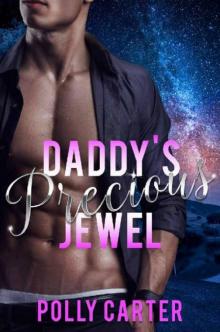 Daddy's Precious Jewel (Claimed By Daddy Book 1)