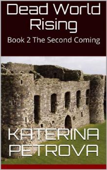 Dead World Rising (Book 2): The Second Coming