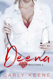 Deena: A Second-Chance Short Steamy Romance (Heart Doctors Book 2)