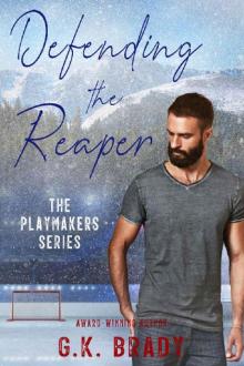 Defending the Reaper: A Standalone Steamy Sports Romance (The Playmakers Series Hockey Romances Book