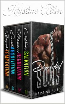 Demented Sons Series Volume One: Books 1-4 (Demented Sons MC Iowa)