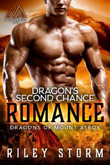 Dragon's Second Chance Romance (Dragons of Mount Atrox Book 2)