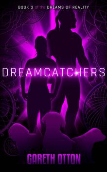 Dreamcatchers (The Dreams of Reality Book 3)