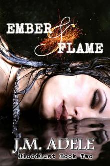 Ember & Flame (Bloodlust Book 2)