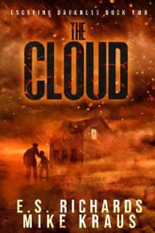 Escaping Darkness (Book 2): The Cloud