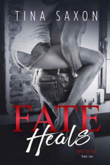 Fate Heals (Twist of Fate Book 2)