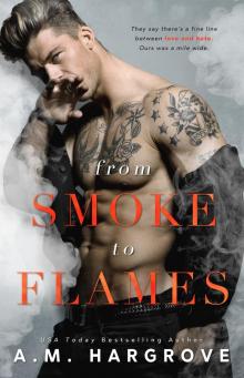 From Smoke To Flames— Amazon: A West Brothers Novel