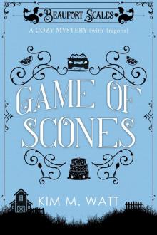 Game of Scones--a Cozy Mystery (with Dragons)