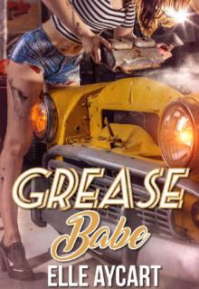 Grease Babe (The OGs Book 2)