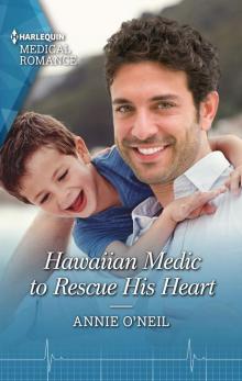 Hawaiian Medic to Rescue His Heart