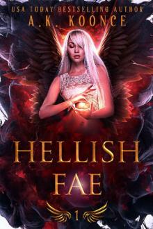 Hellish Fae: A Forbidden Fated Mates Reverse Harem Series (The Monsters and Miseries Series Book 1)