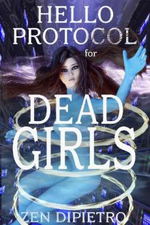 Hello Protocol for Dead Girls