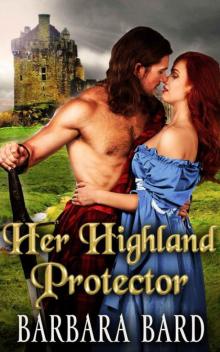 Her Highland Protector (Scottish Highlander Romance)