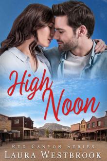 High Noon: A Sweet Romance (Red Canyon Series Book 3)