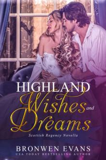 Highland Wishes And Dreams: Scottish Regency Novella