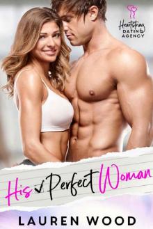 His Perfect Woman: A Friends to Lovers Romantic Comedy