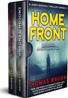 Home Front: A James Marshal Thriller Omnibus